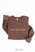 Load image into Gallery viewer, LOVE LIKE JESUS Graphic Sweatshirt