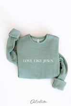 Load image into Gallery viewer, LOVE LIKE JESUS Graphic Sweatshirt