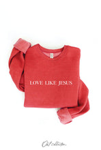 Load image into Gallery viewer, LOVE LIKE JESUS Graphic Sweatshirt