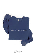 Load image into Gallery viewer, LOVE LIKE JESUS Graphic Sweatshirt