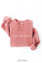 Load image into Gallery viewer, LOVE LIKE JESUS Graphic Sweatshirt