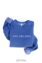 Load image into Gallery viewer, LOVE LIKE JESUS Graphic Sweatshirt