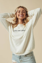Load image into Gallery viewer, LOVE LIKE JESUS Graphic Sweatshirt